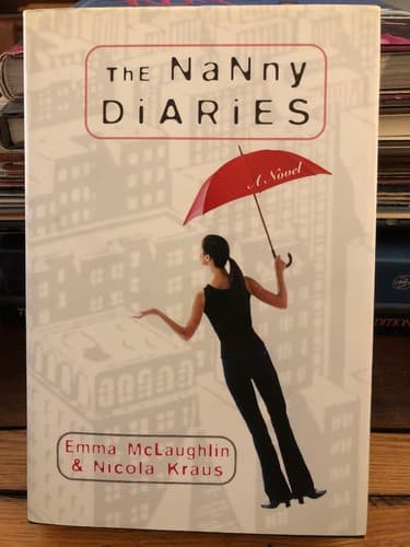 AUTOGRAPHED by Nicola Kraus / Emma McLaughlin Nanny Diaries: A Novel - Thumbnail 2
