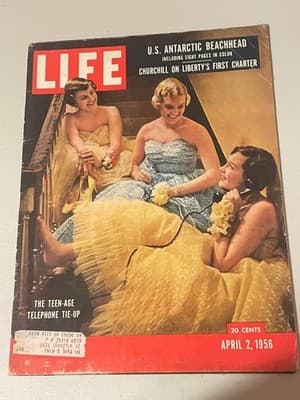 LIFE Magazine April 2 1956 Teen-Age Telephone Tie-Up Churchill, Antarctic - Image 1