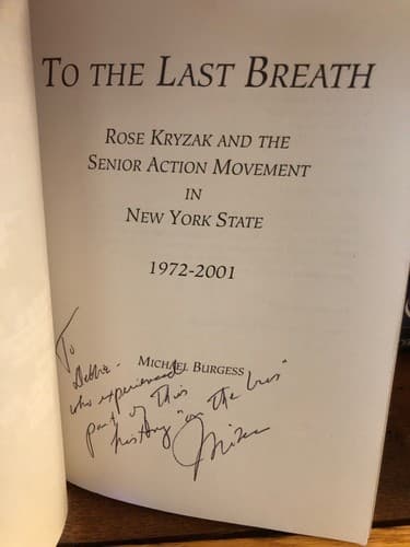 AUTOGRAPHED 1st -To the Last Breath: Rose Kryzak Senior Action Movement New York - Image 1