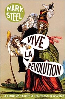 Vive la Revolution: A Stand-up History of the French Revolution - Image 1