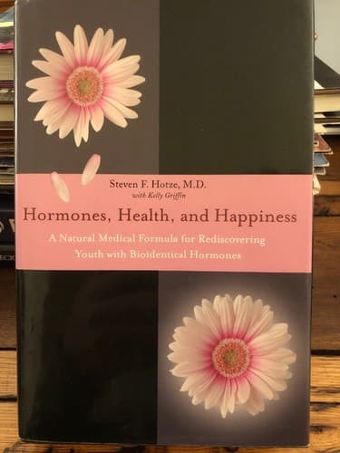 AUTOGRAPHED Hormones Health and Happiness: A Natural Medical Formula - Thumbnail 2