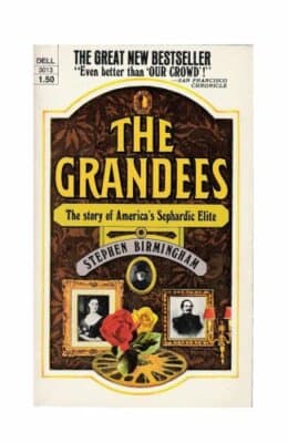 The Grandees: The Story of America's Sephardic Elite - Image 1
