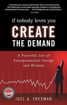 AUTOGRAPHED If Nobody Loves You Create Demand Powerful Jolt of Entrepreneurial - Image 1