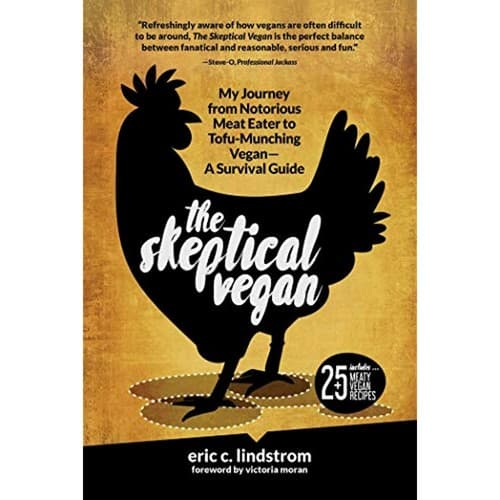 AUTOGRAPHED Skeptical Vegan Journey Notorious Meat Eater to Tofu-Munching Vegan - Image 1
