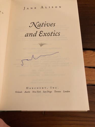AUTOGRAPHED Natives and Exotics 1st Edition Hardcover Jane Alison - Image 1