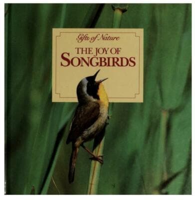 The Joy of Songbirds (Gifts of Nature) - Image 1