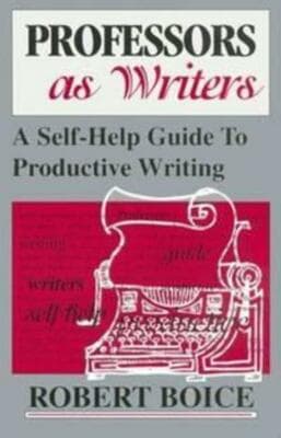 Professors as Writers: A Self-Help Guide to Productive Writing - Image 1