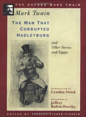 The Man that Corrupted Hadleyburg, Other Stories and Essays (Oxford Mark Twain) - Image 1