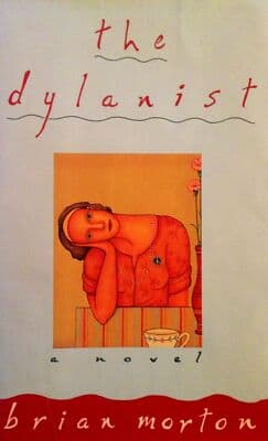 The Dylanist: A Novel 1st edition Brian Morton - Image 1