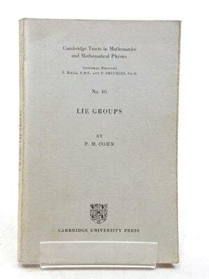 Lie Groups by P M Cohn Cambridge Tracts in Mathematics and Mathematical Physics - Image 1