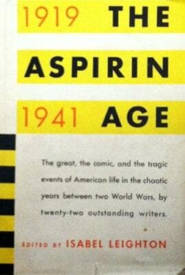 The Aspirin Age. 1919-1941. 1949. Cloth, no dustjacket. - Image 1
