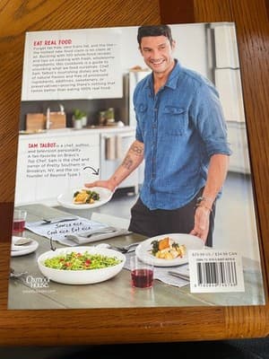 Sam Talbot 100% Real Cookbook Hardcover 100 Insanely Good Clean Food Recipes - Thumbnail 2