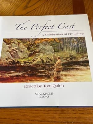 The Perfect Cast Tom Quinn Hardcover Stackpole Books 2011 Fly-Fishing Photos - Thumbnail 2