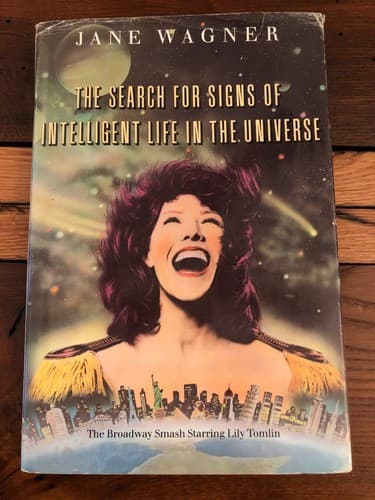 AUTOGRAPHED Search for Signs of Intelligent Life in the Universe: Broadway Smash - Thumbnail 2