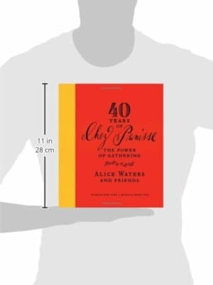 40 Years of Chez Panisse: The Power of Gathering - Thumbnail 2