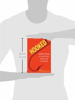 Hooked!: Buddhist Writings on Greed, Desire, and the Urge to Consume - Thumbnail 4