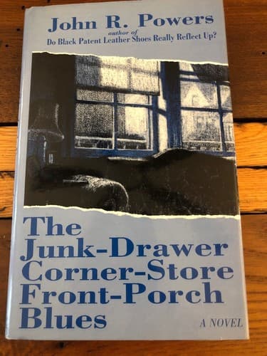 AUTOGRAPHED The Junk-Drawer Corner-Store Front-Porch Blues John R Powers - Thumbnail 3