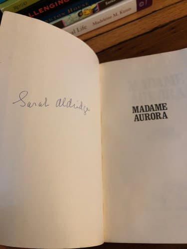 AUTOGRAPHED Madame Aurora 1st Edition SARAH Aldridge - Image 1
