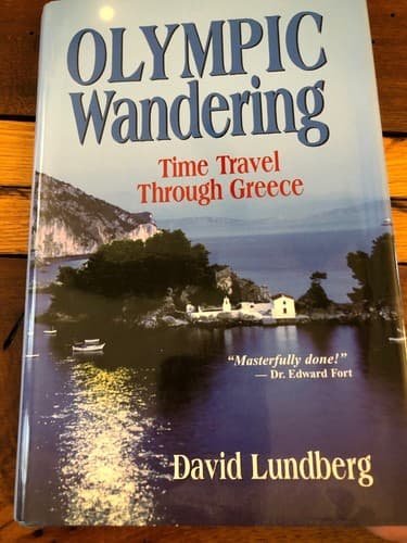 AUTOGRAPHED Olympic Wandering: Time Travel Through Greece 1st Edition Hardcover - Thumbnail 2