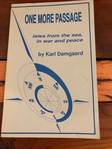 AUTOGRAPHED One more passage: Tales from the sea in war and peace 1st Edition - Thumbnail 2