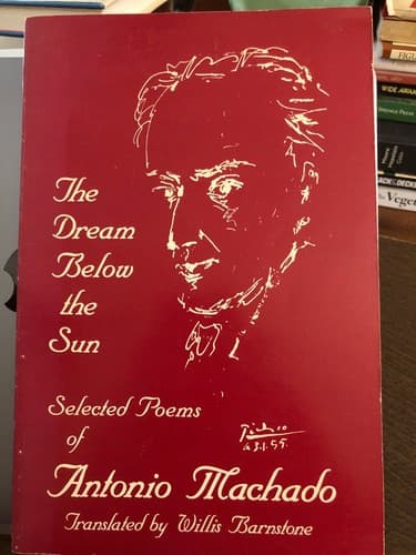 Dream below the sun Selected poems Antonio Machado (English and Spanish Edition) - Image 1