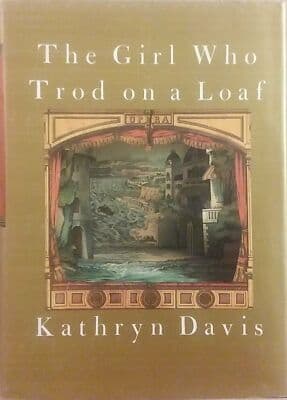 The Girl Who Trod On A Loaf 1st edition HC Kathryn Davis - Image 1