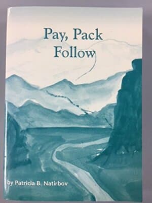 Pay, Pack Follow patricia natirbov 2000 softcover SIGNED - Image 1