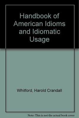 Handbook of American Idioms and Idiomatic Usage - Image 1