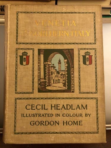 Venetia and northern Italy: Being the story of Venice Lombardy & Emilia 1908 1st - Image 1