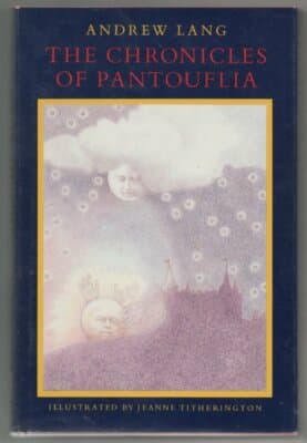 The chronicles of Pantouflia Andrew lang 1st edition - Image 1