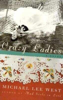 Crazy Ladies: A Novel (Girls Raised in the South) Michael lee west - Image 1