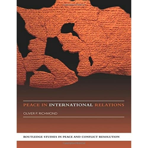 Peace in International Relations Routledge Studies Peace Conflict Resolution - Image 1