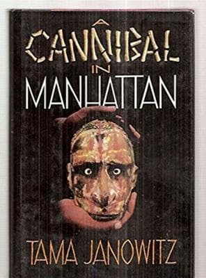 A Cannibal in Manhattan 1st edition tama janowitz - Image 1