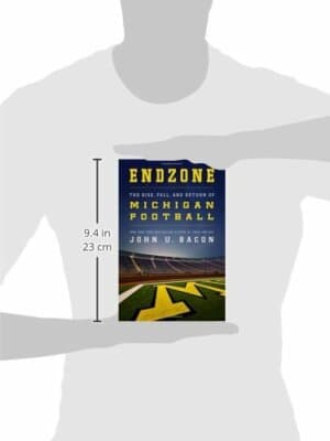 Endzone: The Rise, Fall, and Return of Michigan Football 1st edition John Bacon - Thumbnail 2