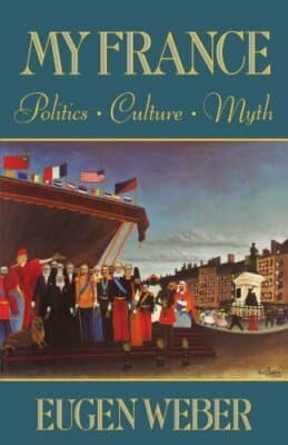 My France: Politics, Culture, Myth - Image 1