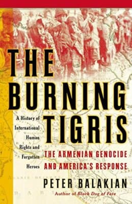 The Burning Tigris: The Armenian Genocide and America's Response - Image 1