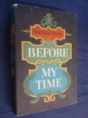 Before My Time 1962 first printing niccolo tucci - Image 1