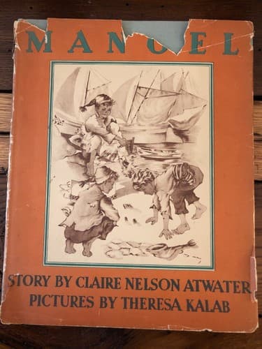 Manoel 1st Edition HC 1940 Claire Nelson Atwater Illustrated Theresa Kalab - Image 1