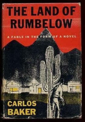 The land of Rumbelow,:fable in the form of a novel Carlos Baker 1963 1st Ed. HC - Image 1