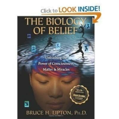 Biology of Belief Unleashing the Power of consciousness, matter, miracles - Image 1