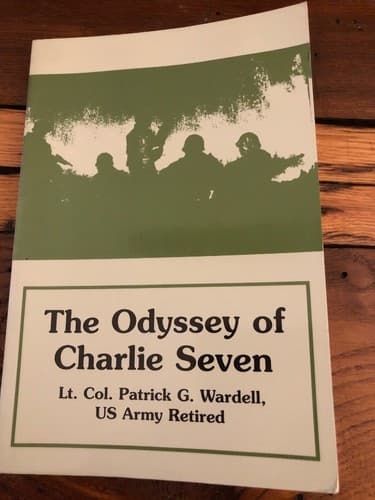 AUTOGRAPHED 1st Edition Odyssey of Charlie Seven Lt Col Patrick G Wardell 2002 - Image 1