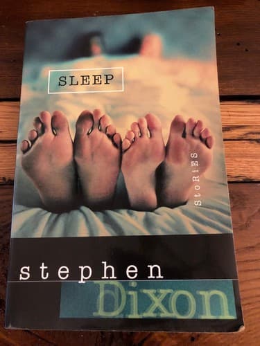 AUTOGRAPHED Sleep 1st Edition Stephen Dixon 1999 - Thumbnail 2