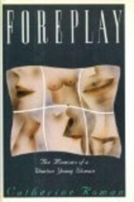 Foreplay: The Memoirs of a Wanton Young Woman - Thumbnail 2