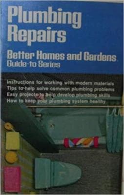 Plumbing Repairs: Better Homes and Gardens Guide to Series - Image 1