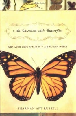 An Obsession With Butterflies Our Long Love Affair With A Singular Insect 1st ed - Image 1