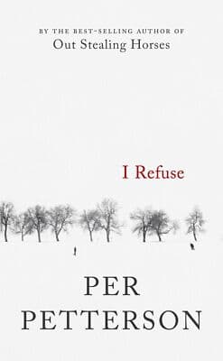 I Refuse 1st edition - Per Petterson Norwegian author - Image 1