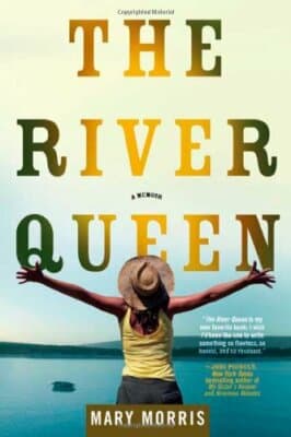 The River Queen: A Memoir 1st edition Mary Morris - Image 1