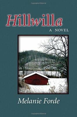 Hillwilla: A Novel 1st edition Melanie Forde - Image 1