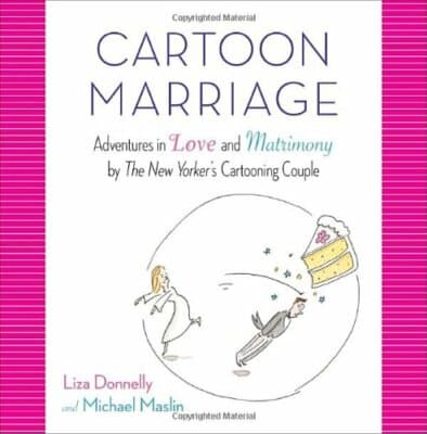 Cartoon Marriage Adventures in Love and Matrimony New Yorker's Cartooning Couple - Image 1