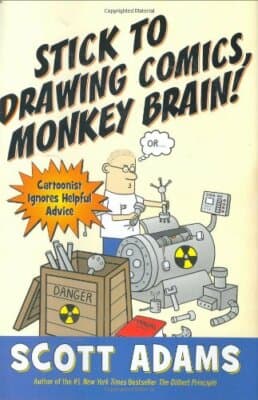 1st ed. Stick to Drawing Comics, Monkey Brain! Cartoonist Ignores Helpful Advice - Image 1